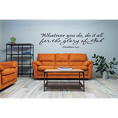 1 Corinthians 10:31 Wall Art, Whatever You Do, Do It All for The Glory of God Inspirational Bible Quote Decal Vinyl Decor Art
