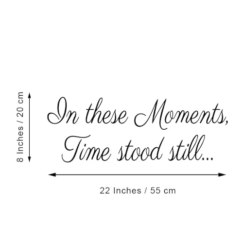 in These Moments Time Stood Still Wall Decal Art Decoration Room D?cor Vinyl Lettering Motto Inspirational Words