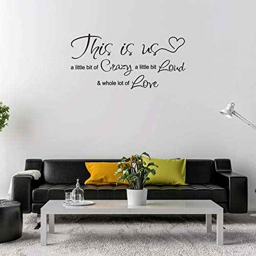 This is Us Crazy Loud Love Wall Decal Vinyl Love Quote Wall Decal Inspirational Family Quote Sticker Art Lettering Saying Home Decoration for Bedroom Living Room Office