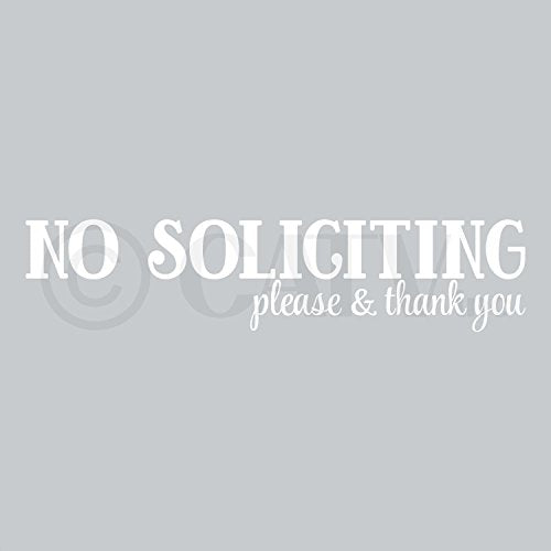 No Soliciting..Please and Thank You Vinyl Wall Decal (White)