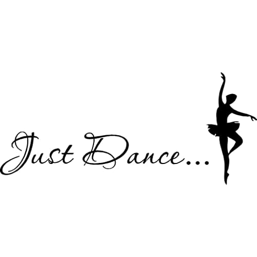 Just Dance. Vinyl Wall Art Inspirational Quotes and Saying Home Decor Decal Sticker