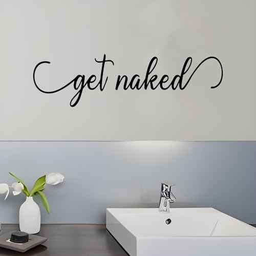 SEATUNE Get Naked Wall Decals - Bathroom Wall Stickers - Bedroom Dorm Restroom Inspirational Quotes Positive Toilet Rules Home Vinyl Art Decor 25"x7"