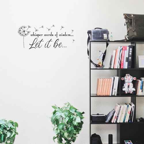 Let It Be Whisper Words of Wisdom Dandelion - Positive Quotes Pure Black Vinyl Wall Decal Art Font Motto Room Decoration