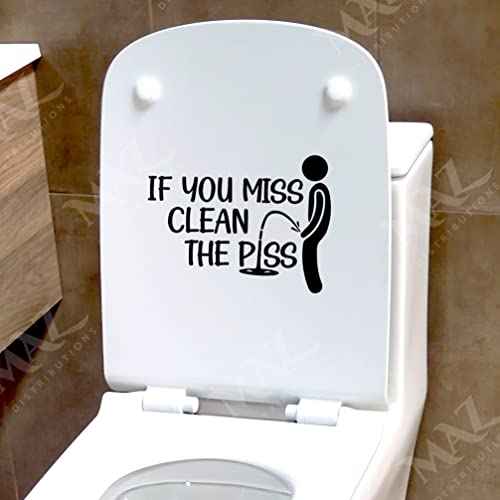 MAZ DISTRIBUTIONS ? If You Miss Clean The Piss Sticker ? Vinyl Toilet Sticker For Washroom and Bathroom ? Indoor and Outdoor Use ? Waterproof Decal for Guestroom ? Removable Toilet Wall Decal- MAZ 432