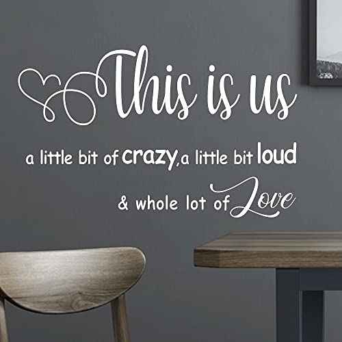 This is us a Little bit of Crazy Loud Whole lot of Love - Carved Separate Letters Vinyl Wall Decal Family Quotes Art Lettering Sayings Home D?cor - White