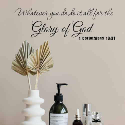 Whatever You Do Do It All for The Glory of God 1 Corinthians 10:31 - Carved Pure Vinyl Wall Art Decal Scripture Quotes Decoration Christian Bible Verse Motto Stickers