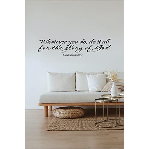 1 Corinthians 10:31 Wall Art, Whatever You Do, Do It All for The Glory of God Inspirational Bible Quote Decal Vinyl Decor Art