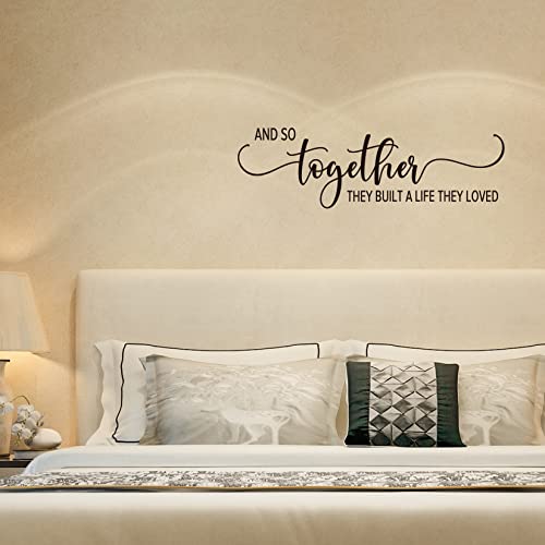 Vancetyno and So Together They Built A Life They Loved Vinyl Wall Decal Inspirational Quotes Bedroom Wall Art Lettering Home Decor