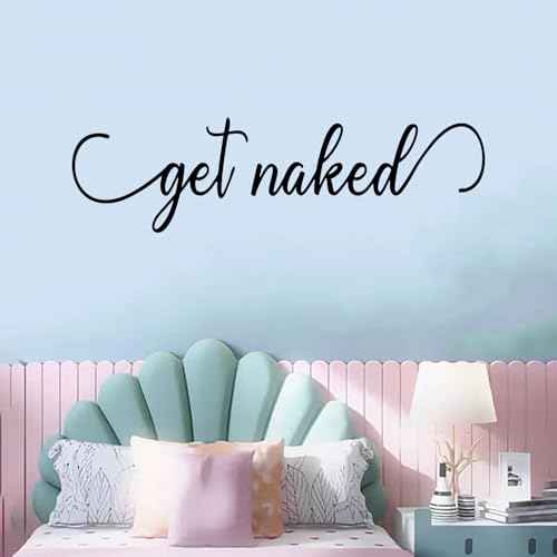 SEATUNE Get Naked Wall Decals - Bathroom Wall Stickers - Bedroom Dorm Restroom Inspirational Quotes Positive Toilet Rules Home Vinyl Art Decor 25"x7"