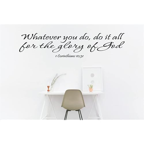 1 Corinthians 10:31 Wall Art, Whatever You Do, Do It All for The Glory of God Inspirational Bible Quote Decal Vinyl Decor Art