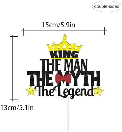 King The Man The Myth The Legend Cake Topper,Dad Birthday Theme Happy Father's Day Party Decor, Retirement Party Decoration Supplies.