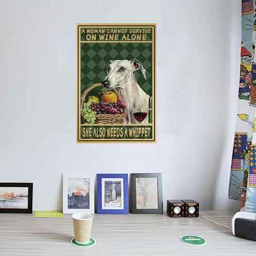 A Woman Cannot Survive On Wine Alone She Also Needs A Whippet Metal tin Sign Art Plaque Wall Decor Home Kitchen Garage Bathroom Farm Garden Posters Wine Bar Decor 8x12 Inch