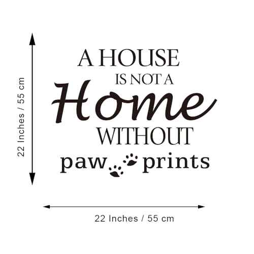 A House is NOT A Home Without paw Prints - Carved Black Vinyl Quote Letters Wall Decal Pets Dog Cat House Kennel Cattery Art Lettering Sticker Home D?cor