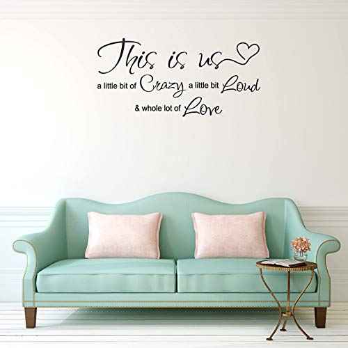 This is Us Crazy Loud Love Wall Decal Vinyl Love Quote Wall Decal Inspirational Family Quote Sticker Art Lettering Saying Home Decoration for Bedroom Living Room Office