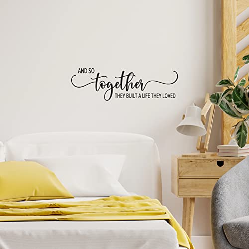 Vancetyno and So Together They Built A Life They Loved Vinyl Wall Decal Inspirational Quotes Bedroom Wall Art Lettering Home Decor