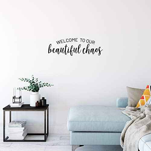 Vinyl Wall Art Decal - Welcome to Our Beautiful Chaos - 8" x 25" - Modern Cute Funny Quote Sticker for Family Home Office Living Kids Room Bedroom Closet Apartment Decor