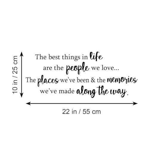 The Best Things in Life are The People We Love The Places We've Been and The Memories Vinyl Wall Decal Quotes Inspirational Sayings Wall Art Living Room Wall Stickers Home Decoration
