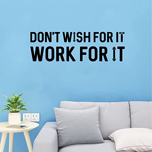 Inspirational Fitness Quote Vinyl Wall Decals, Don't Wish for It Work for It Gym Sayings Wall Stickers Barbell Art Mural Decor Wallpaper for Gymnasium Bedroom Living Room