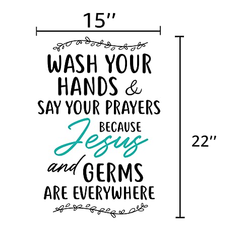 Wash Your Hands & Say Your Prayers, Cause Jesus & Germs are Everywhere Christian Vinyl Wall Decal Religious Quotes Art Bathroom Decor, New Home Gift (15''¡¿22'')