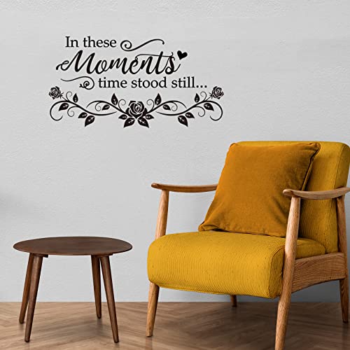 in These Moments Time Stood Still Vinyl Wall Decal Quotes Inspirational Sayings Wall Art Lettering Living Room Wall Decals Family Picture D?cor