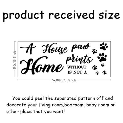 SUPERDANT Funny Quotes Wall Sticker Animal Paw Prints Wall Decor A House is NOT A Home Without Paw Prints Cute Dog Paws Decal Quotes Letter Vinyl Art Sticker Living Room Bedroom Decor