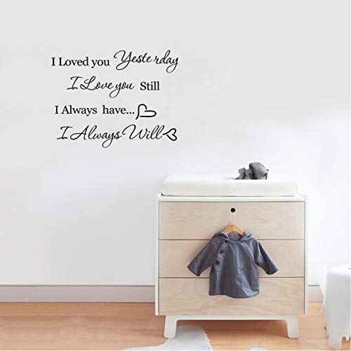 I Loved You Yesterday I Love You Still I Always Have I Always Will Wall Sticker Removable Wall Decal Bedroom Home Decor