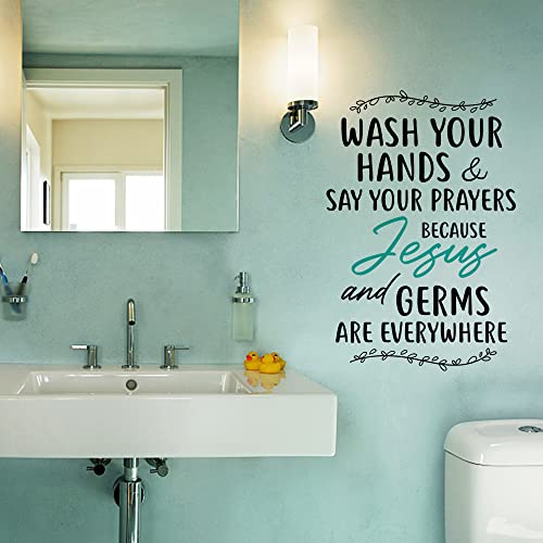 Wash Your Hands & Say Your Prayers, Cause Jesus & Germs are Everywhere Christian Vinyl Wall Decal Religious Quotes Art Bathroom Decor, New Home Gift (15''¡¿22'')