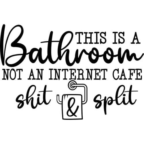 Funny Bathroom Wall Decal, Humorous Quotes This is A Bathroom Not an Internet Cafe Bath Decor Vinyl Removable Waterproof Wall Stickers for Home Decoration Lavatory Washroom