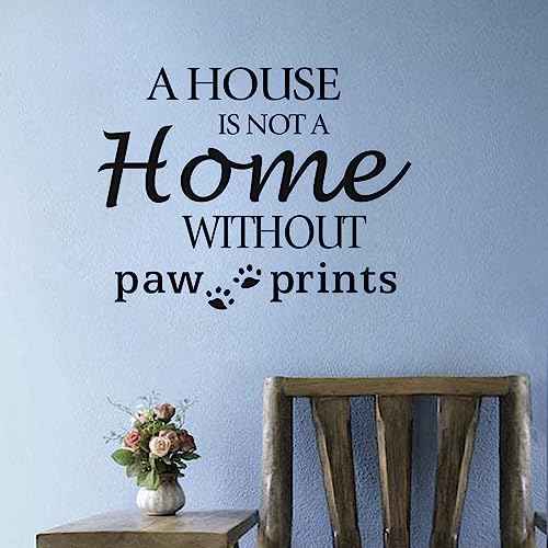 A House is NOTA Home Without Paw Prints, Cute Dog Wall Decal Quotes Letter Vinyl Art Sticker Home Decor 23¡¿18In