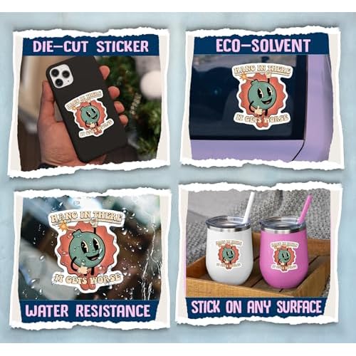 Hang in There It Gets Worse Sticker 3Pcs 3""