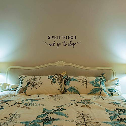 GIVE IT to GOD and go to Sleep - Christian Quotes Vinyl Wall Decal Religious Motto Positive Words Art Font Letters Relaxed Bedtime Sayings Room Stickers Decoration