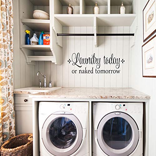 Laundry Today or Naked Tomorrow Laundry Room Wall Decal Art Words Proverb Letterring Decoration Vinyl Wall Sayings