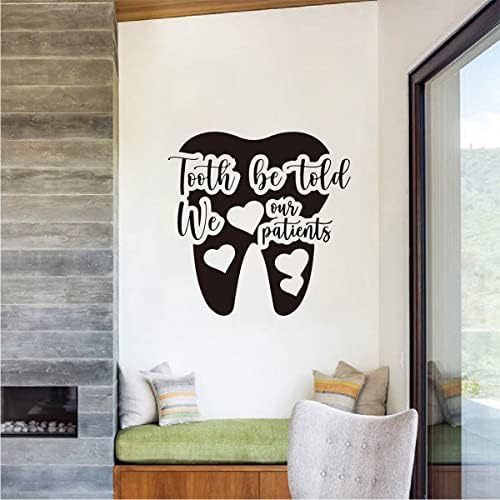 Tooth Be Told We Love Our Patients Quote Decal Dental Office Waiting Room Gift for Dentists Removable Vinyl Wall Sticker BD849 (M 15x15inch, Black)