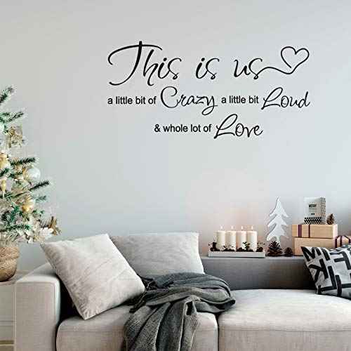 This is Us Crazy Loud Love Wall Decal Vinyl Love Quote Wall Decal Inspirational Family Quote Sticker Art Lettering Saying Home Decoration for Bedroom Living Room Office