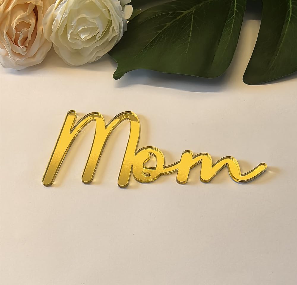 8pcs of Mom Cake Plaque,Acrylic Mum Cupcake Topper, Mothers Day Cake Toppers,Mummy Cake Topper for MOM Cake Topper,Mother's Day Decorations (6'', Gold Mirror)