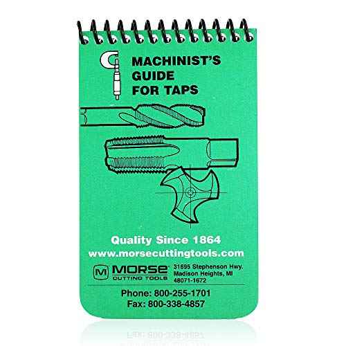 Morse Machinist's Guide for Taps - Machinist Handbook for Machinery Reference for Taps - Keep in Your Pocket or Toolbox