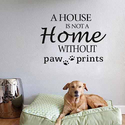 A House is NOTA Home Without Paw Prints, Cute Dog Wall Decal Quotes Letter Vinyl Art Sticker Home Decor 23¡¿18In