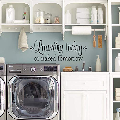 Laundry Today or Naked Tomorrow Laundry Room Wall Decal Art Words Proverb Letterring Decoration Vinyl Wall Sayings