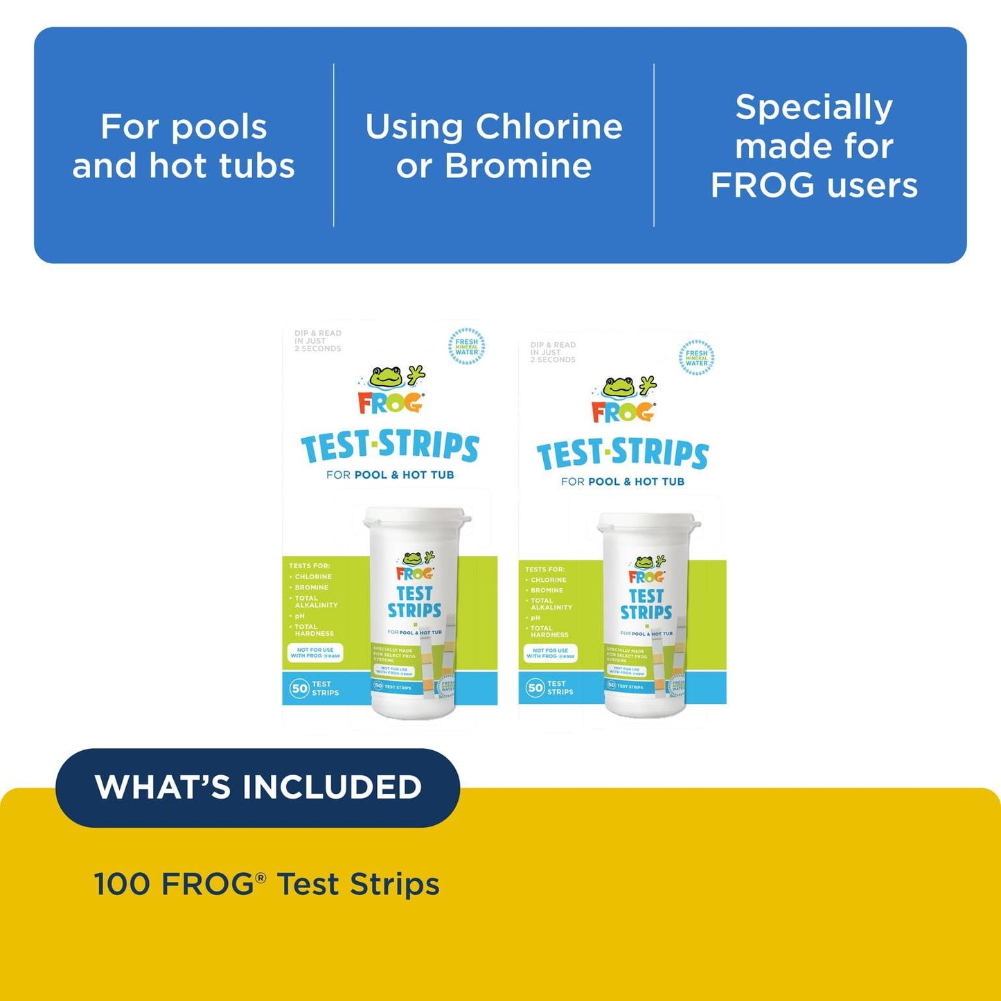 FROG Test Strips for Pools and Hot Tubs - Accurate Indicator for Free Chlorine or Bromine Levels, pH, Total Alkalinity and Total Hardness - Easy Water Testing - 50 Test Strips - 2 Pack