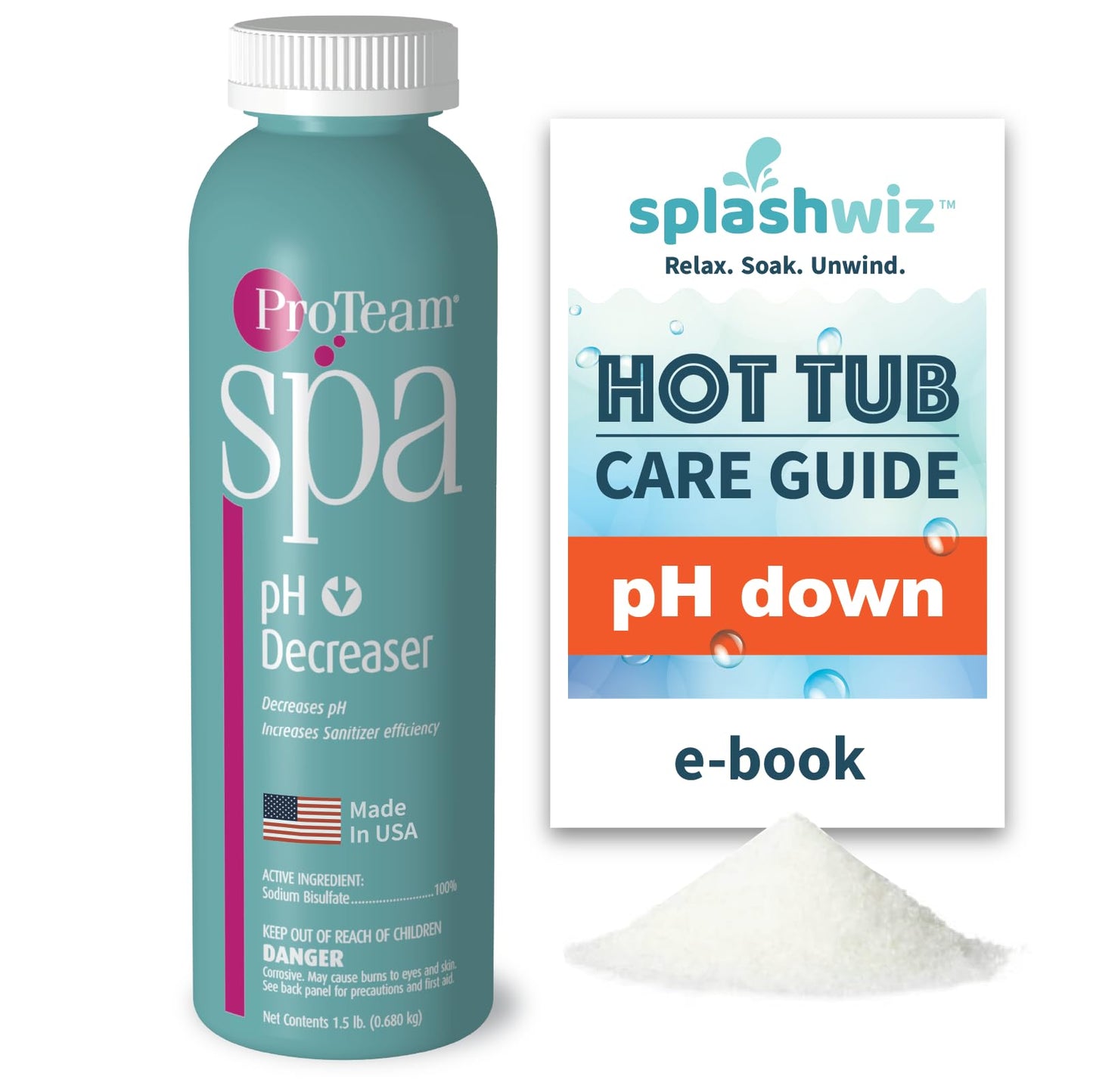 ProTeam Spa pH Decreaser for Hot Tub - pH Down Hot Tub pH Decreaser Bundle with SplashWiz Spa & Hot Tub Chemicals Care Guide e-Book Made in USA (1.5 lb)