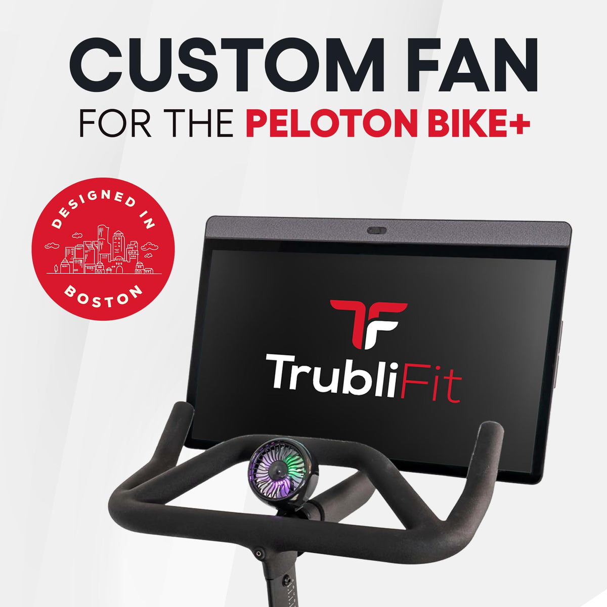 TrubliFit Custom Fan for Peloton Bike+ - Accessories for Peloton Bike Plus - Does Not Fit Cross Training Bike+ (Peloton Original Bike+)