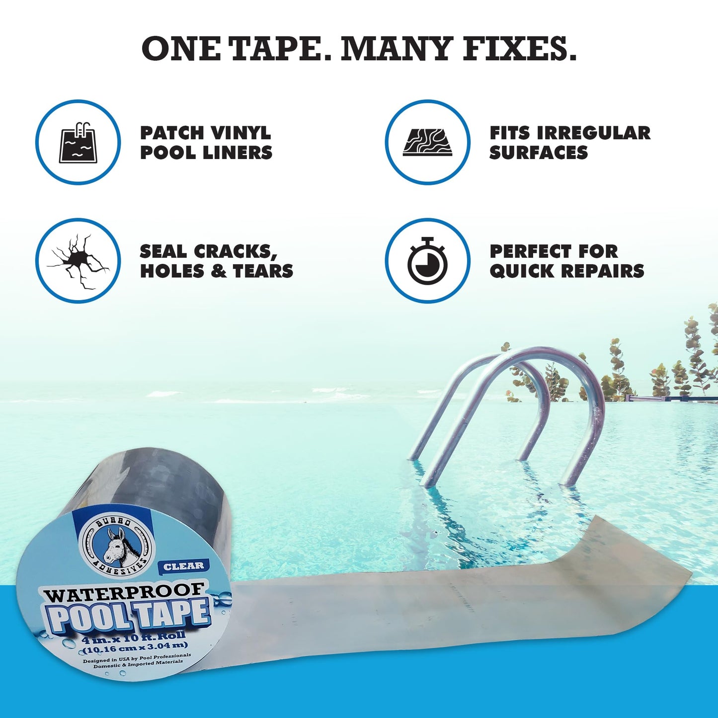 Burro Adhesives Waterproof Clear Pool Tape 4" x 10' - Heavy Duty PVC Vinyl Pool Repair for Underwater & Dry Applications, Commercial & Residential Pools, Instantly Seals Leaks
