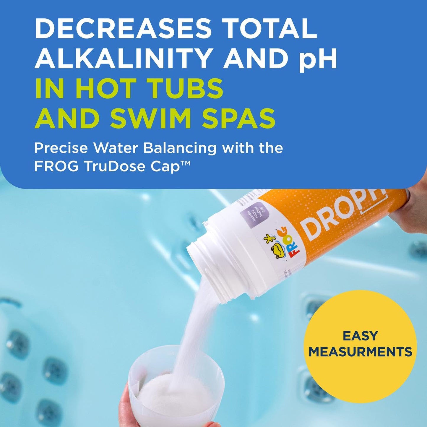 FROG DropH pH and Total Alkalinity Decreaser for Hot Tubs and Swim Spas - 3 lb Bottle with TruDose Measuring Cap for Easy Maintenance & Balancing - 1 Pack