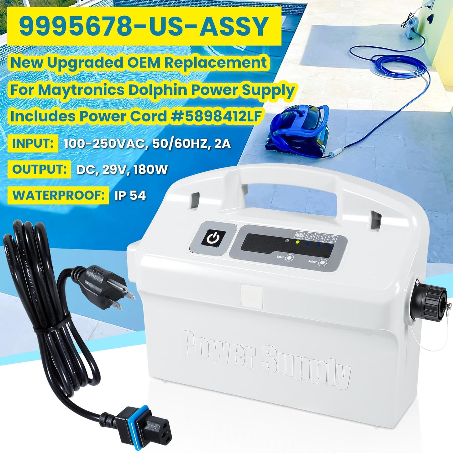 9995678-US-ASSY Power Supply Replacement For Dolphin Apollo,Apollo Plus,Bio,Deluxe 5,DLX4,DX4,DX4S,DX5S,DX6,Edge,Heavy Duty,M400,Neptune Plus,Premier,Prowler 830,Supreme M4/M5,Triton Plus,Wave 50/75