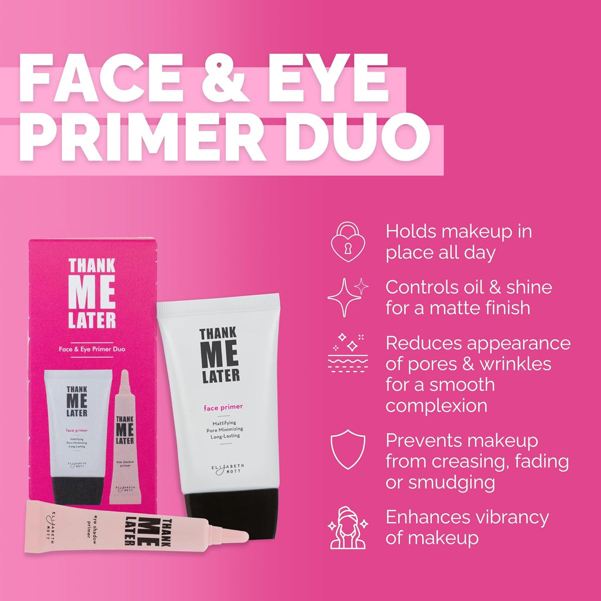 Elizabeth Mott Thank Me Later Face & Eye Primer – Long-Lasting Matte Makeup Base, Pore Minimizer, Oil & Shine Control, Wrinkle Blurring, Crease Prevention, Smooth Finish for All-Day Wear – 10g & 30g