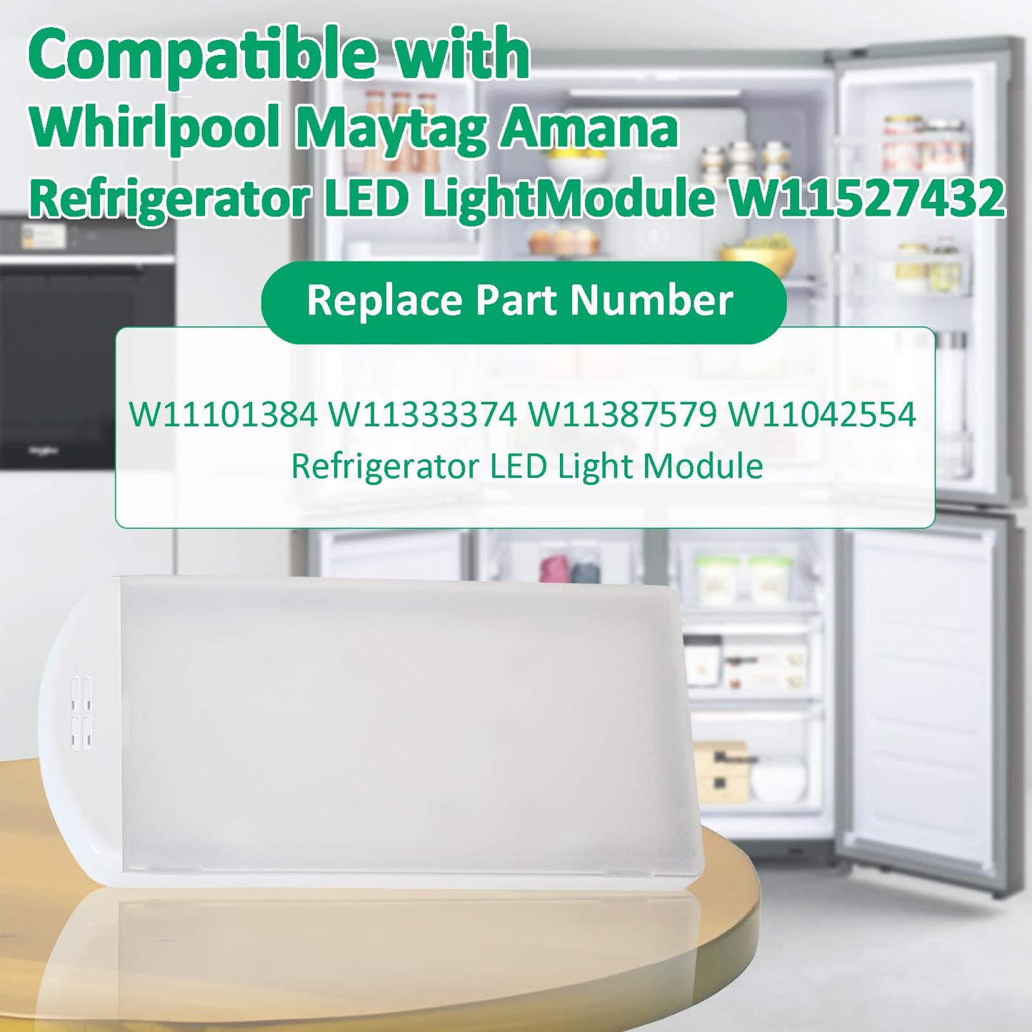 W11527432 W11387579 W11042554 Refrigerator LED Light Assembly for Whirlpool, Maytag & Amana Compatible WRX735SDHZ02 WRX735SDHZ03 WRX735SDHZ04 WRF555SDFZ11 WRX735SDHZ07 WRF555SDHW02 WRF555SDHV04