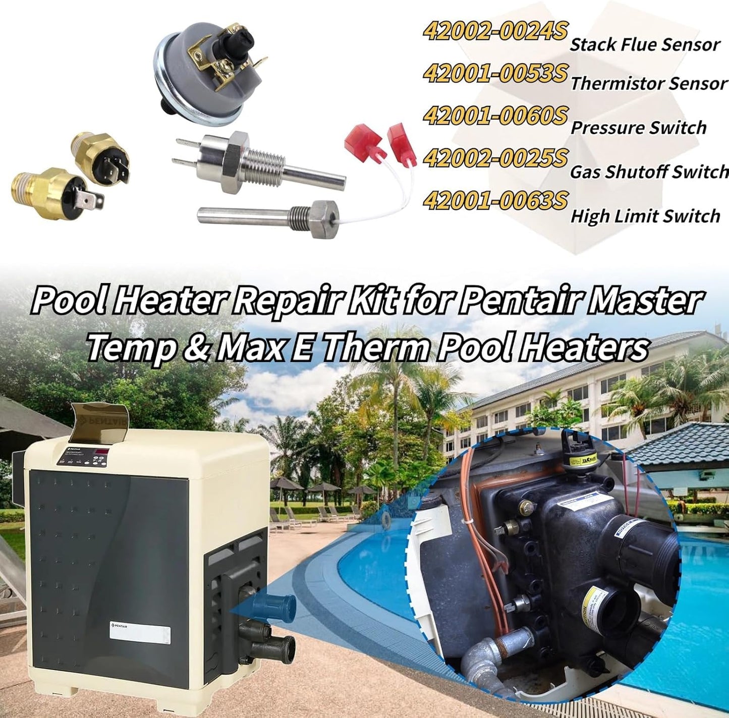Pool Heater Repair Kit Includes Stack Flue Sensor, Thermistor & Switch for Pentair MasterTemp & Max-E-Therm Pool Heaters Replace# 42002-0024S, 42001-0053S, 42001-0060S, 42002-0025S, 42001-0063S