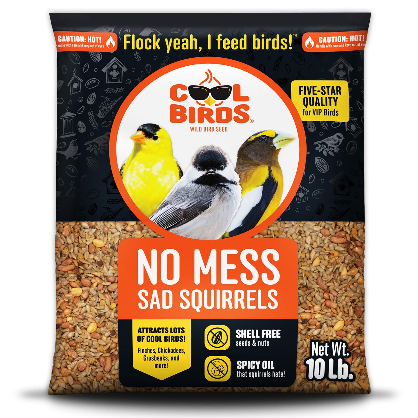 Cool Birds No Mess Sad Squirrels Hot Bird Seed â 10 lb. Spicy Shell-Free Blend with Peanuts, Sunflower Hearts & Chili Pepper Oil â No Waste, Squirrel-Resistant Bird Food for Outside Feeders