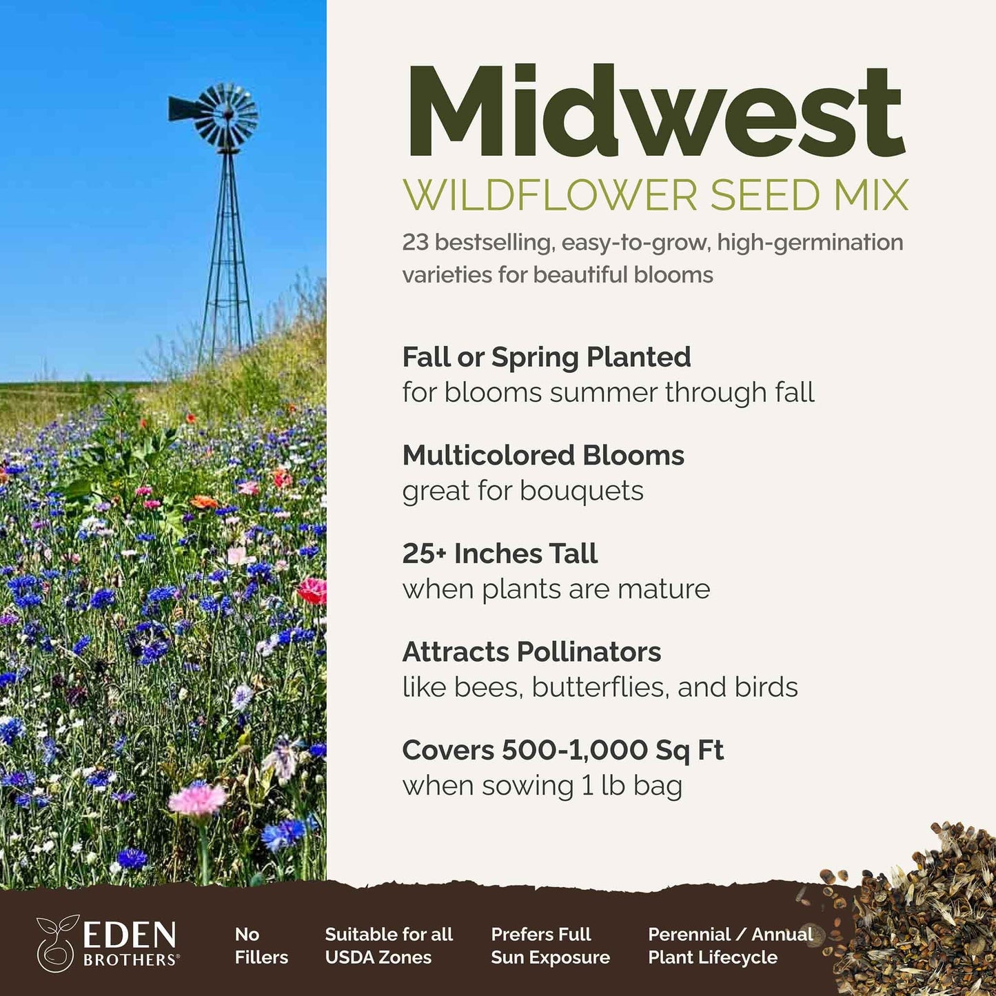 Eden Brothers Midwest Wildflower Mixed Seeds for Planting, 1 lb, 480,000+ Seeds with Cornflower, Candytuft, Mexican Hat | Attracts Pollinators, Plant in Spring or Fall, Zones 3, 4, 5, 6, 7, 8, 9, 10