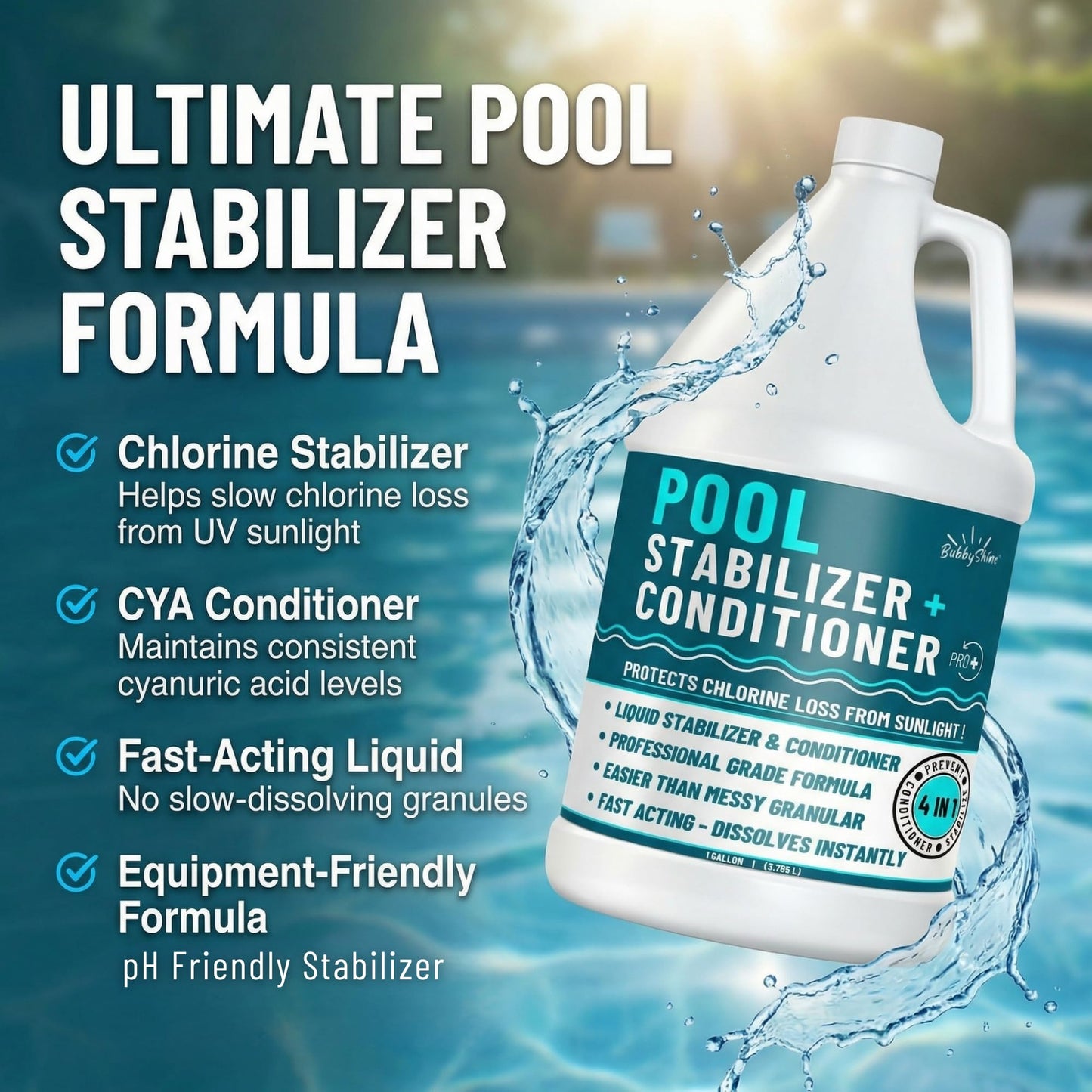 BubbyShine, Pool Stabilizer - Cyanuric Acid Pool Stabilizer, Liquid Chlorine Stabilizer for Pool Chemicals, Swimming Pool Conditioner Stabilizer, for Salt Pool & Chlorine, 1 Gallon